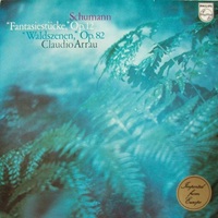 Philips : Arrau - Schumann Fantasiestuck, Waldszenen